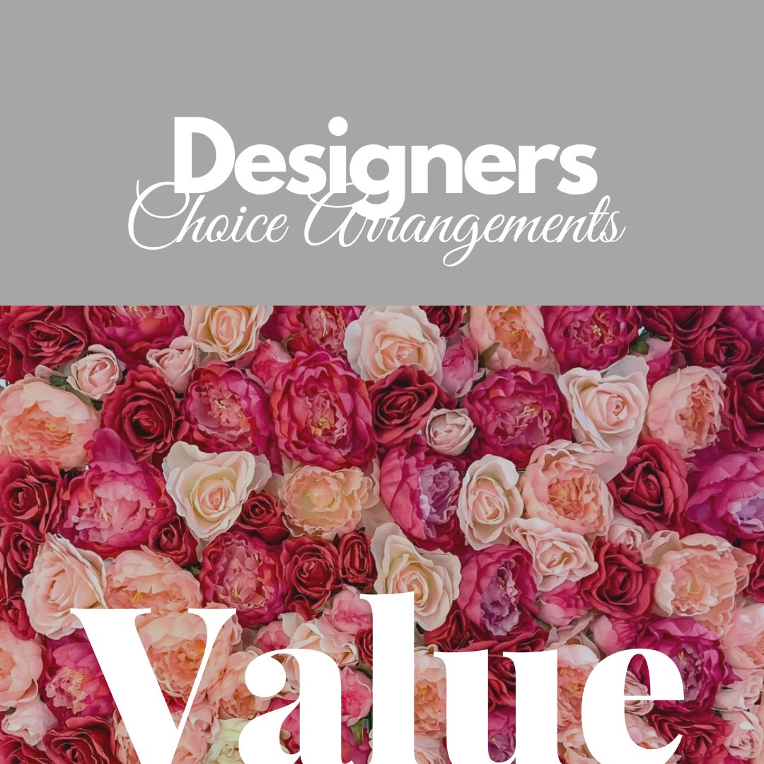 Designers Choice - Custom Value Bouquet